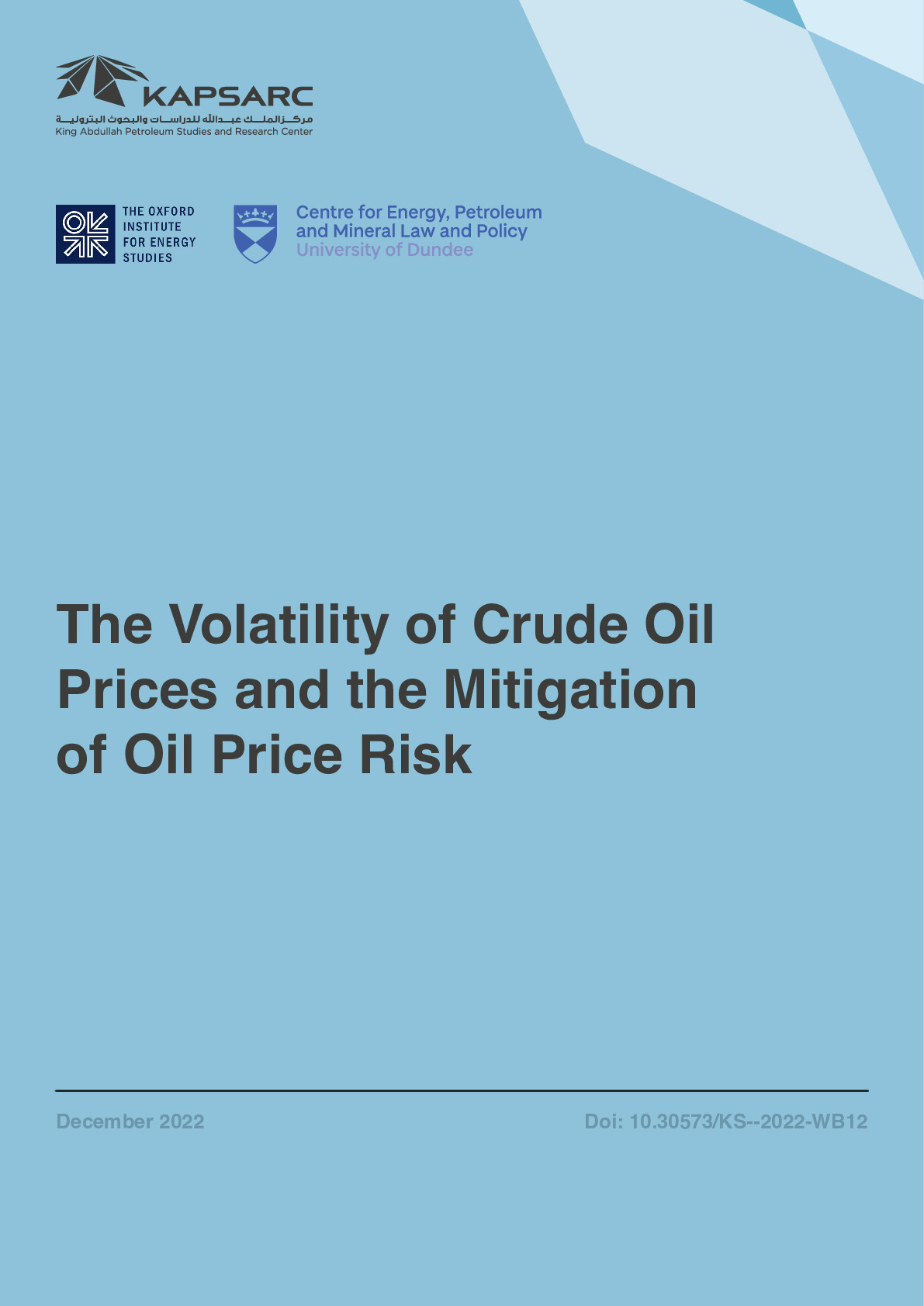 The Volatility of Crude Oil Prices and the Mitigation of Oil Price Risk (1)