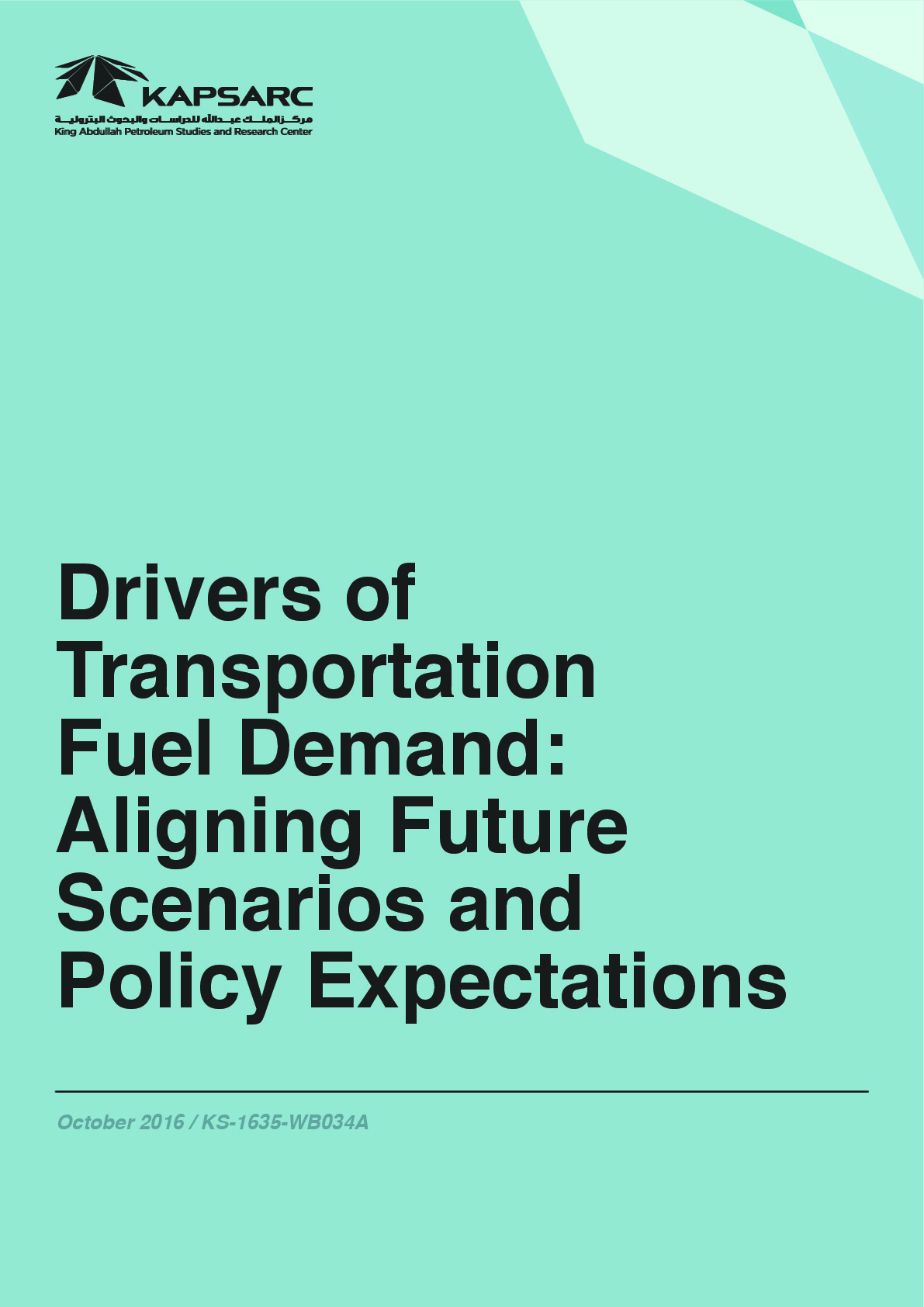 Drivers of Transportation Fuel Demand: Aligning Future Scenarios and Policy Expectations (1)