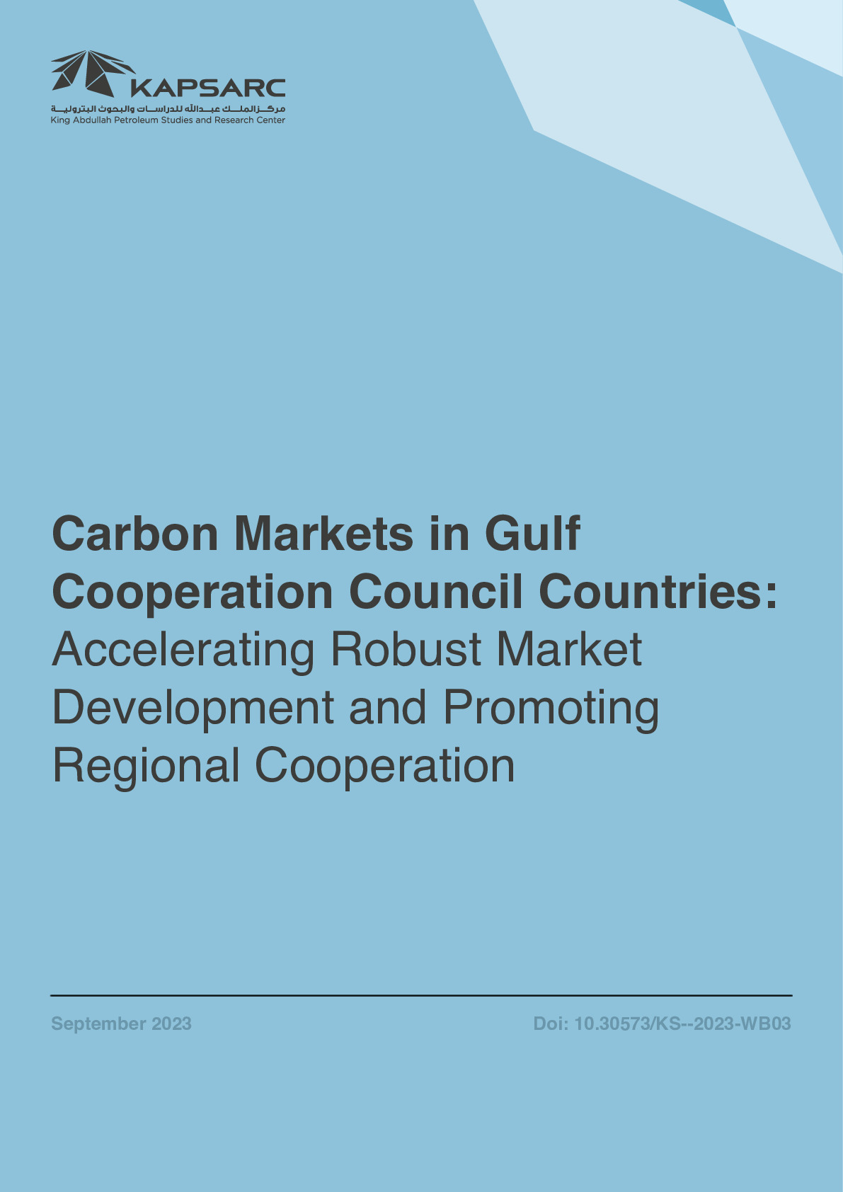 Carbon Markets in Gulf Cooperation Council Countries: Accelerating Robust Market Development and Promoting Regional Cooperation (1)