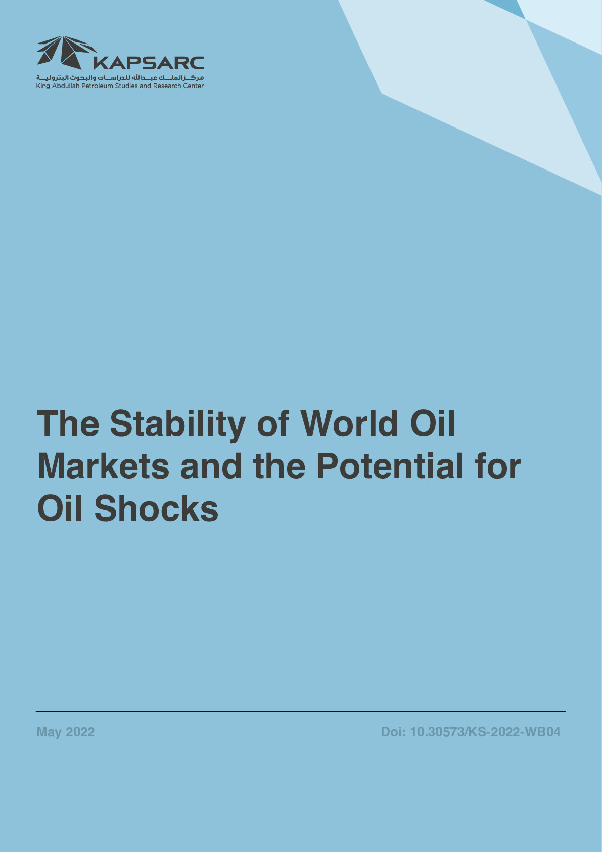 The Stability of World Oil Markets and the Potential for Oil Shocks (1)